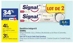 Carrefour Dentifrice Intégral 8 Signal offre
