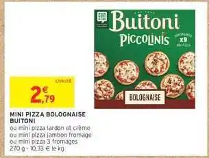 Intermarché Hyper Mini Pizza Bolognaise Buitoni offre