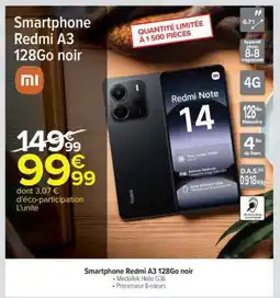 Carrefour Smartphone Redmi A3 128Go noir offre