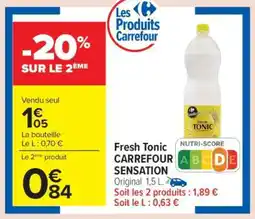 Carrefour FRESH TONIC CARREFOUR SENSATION offre