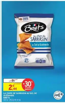 Intermarché Hyper LA CHIPS DE SARRASIN AU SEL DE GUÉRANDE offre
