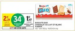 Intermarché Hyper Biscuits Duo Chocolat au Lait et Blanc Kinder offre