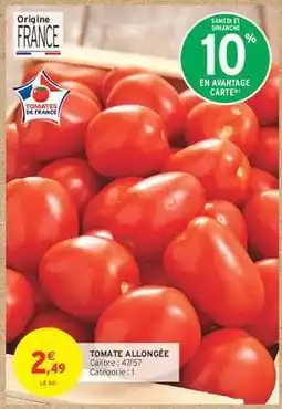 Intermarché Hyper TOMATE ALLONGÉE offre