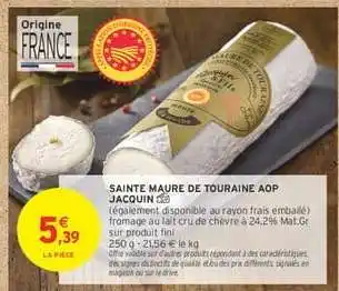 Intermarché Hyper SAINTE MAURE DE TOURAINE AOP JACQUIN offre