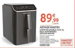 Intermarché Hyper Arthur Martin Airfryer Double Cuve 11L offre