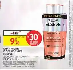 Intermarché Hyper Shampooing Fiber Booster Elseve offre