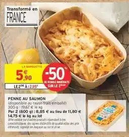 Intermarché Hyper Penne au Saumon offre