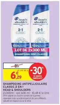 Intermarché Hyper Shampooing Antipelliculaire Classic 2 en 1 Head & Shoulders offre