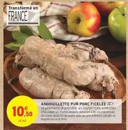 Intermarché Hyper Andouillette pur porc ficelée offre