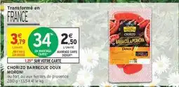 Intermarché Hyper CHORIZO BARBECUE DOUX MORONI offre