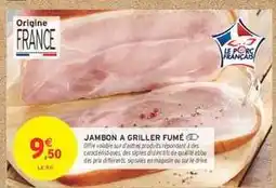 Intermarché Hyper Jambon à Griller Fumé offre