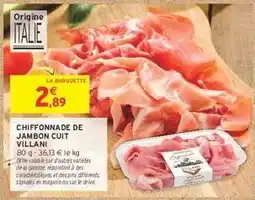 Intermarché Hyper Chiffonnade de Jambon Cuit Villani offre