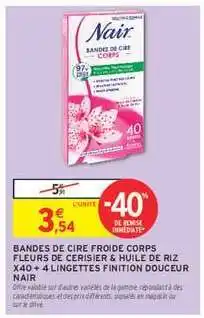 Intermarché Hyper Nair Bandes de Cire Froide Corps offre