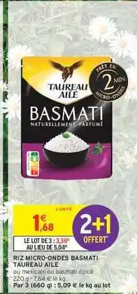 Intermarché Hyper Riz Micro-Ondes Basmati Taureau Ailé offre
