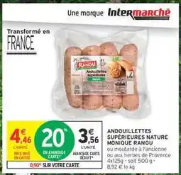 Intermarché Express Andouillettes Supérieures Nature Monique Ranou offre