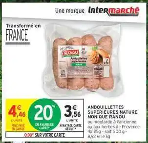 Intermarché Express Andouillettes Supérieures Nature Monique Ranou offre