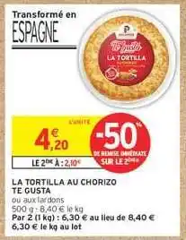 Intermarché Express LA TORTILLA AU CHORIZO TE GUSTA offre