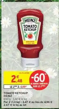 Intermarché Express Tomato Ketchup Heinz offre