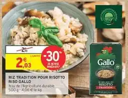 Intermarché Express RIZ TRADITION POUR RISOTTO RISO GALLO offre