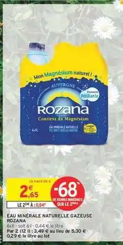 Intermarché Express Eau Minérale Naturelle Gazeuse 'Rozana' offre