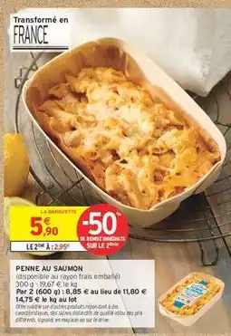 Intermarché Contact Penne au Saumon offre