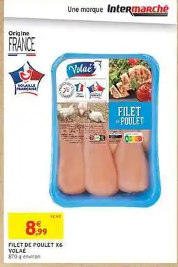 Intermarché Express FILET DE POULET X6 VOLAILLE offre