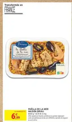 Intermarché Express Paëlla de la mer MAISON BRIAU offre