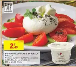Intermarché Contact BURRATINA CON LATTE DI BUFALA VIVALDI offre