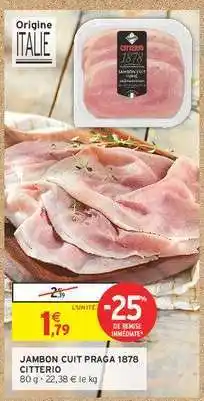 Intermarché Contact JAMBON CUIT PRAGA 1878 CITTERIO offre