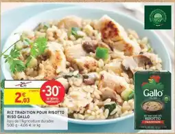 Intermarché Contact RIZ TRADITION POUR RISOTTO RISO GALLO offre
