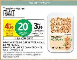 Intermarché Contact Brochettes de crevettes à l'ail et au persil offre
