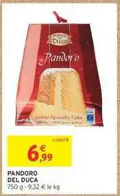 Intermarché Contact PANDORO DEL DUCA offre