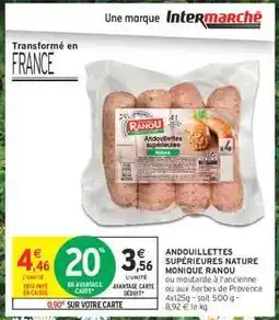 Intermarché ANDOUILLETTE SUPÉRIEURES NATURE MONIQUE RANOU offre