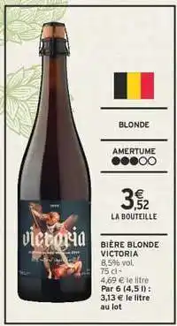 Intermarché BIÈRE BLONDE VICTORIA offre