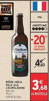 Intermarché BIÈRE INDIA PALE ALE L'EURÉLIENNE offre