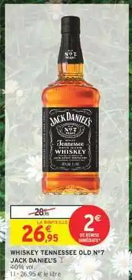 Intermarché WHISKEY TENNESSEE OLD N°7 offre