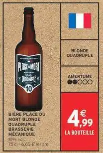 IntermarchĂ© BIĂRE PLACE DU MORT BLONDE QUADRUPLE BRASSERIE MĂCANIQUE offre