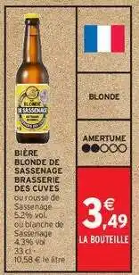 IntermarchĂ© BIĂRE BLONDE DE SASSENAGE BRASSERIE DES CUVES offre