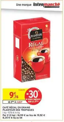 Intermarché Café Régal en Grains Planteur des Tropiques offre