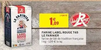 Intermarché FARINE LABEL ROUGE T65 LE FARINIER offre