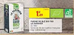 Intermarché FARINE DE BLÉ BIO T65 LE FARINIER offre