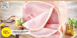 Intermarché JAMBON CUIT TRADITIONNEL LE PÈRE CHAMPAIN offre