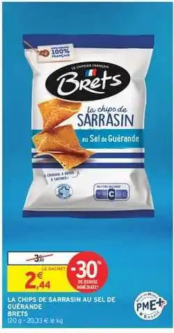 Intermarché LA CHIPS DE SARRASIN AU SEL DE GUÉRANDE offre