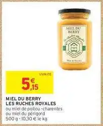 Intermarché MIEL DU BERRY LES RUCHES ROYALES offre
