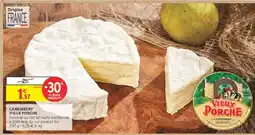 Intermarché CAMEMBERT VIEUX PORCHE offre