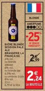 Intermarché BIÈRE BLONDE SESSION PALE ALE BRASSERIE LA FRANÇAISE offre