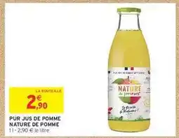 Intermarché PUR JUS DE POMME NATURE DE POMME offre