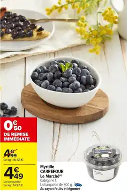 Carrefour Market Myrtille carrefour le marché offre