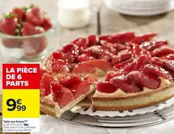 Carrefour Market Tarte aux fraises offre