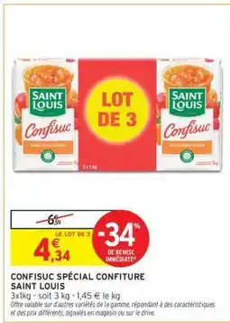 Intermarché CONFISUC SPÉCIAL CONFITURE SAINT LOUIS offre